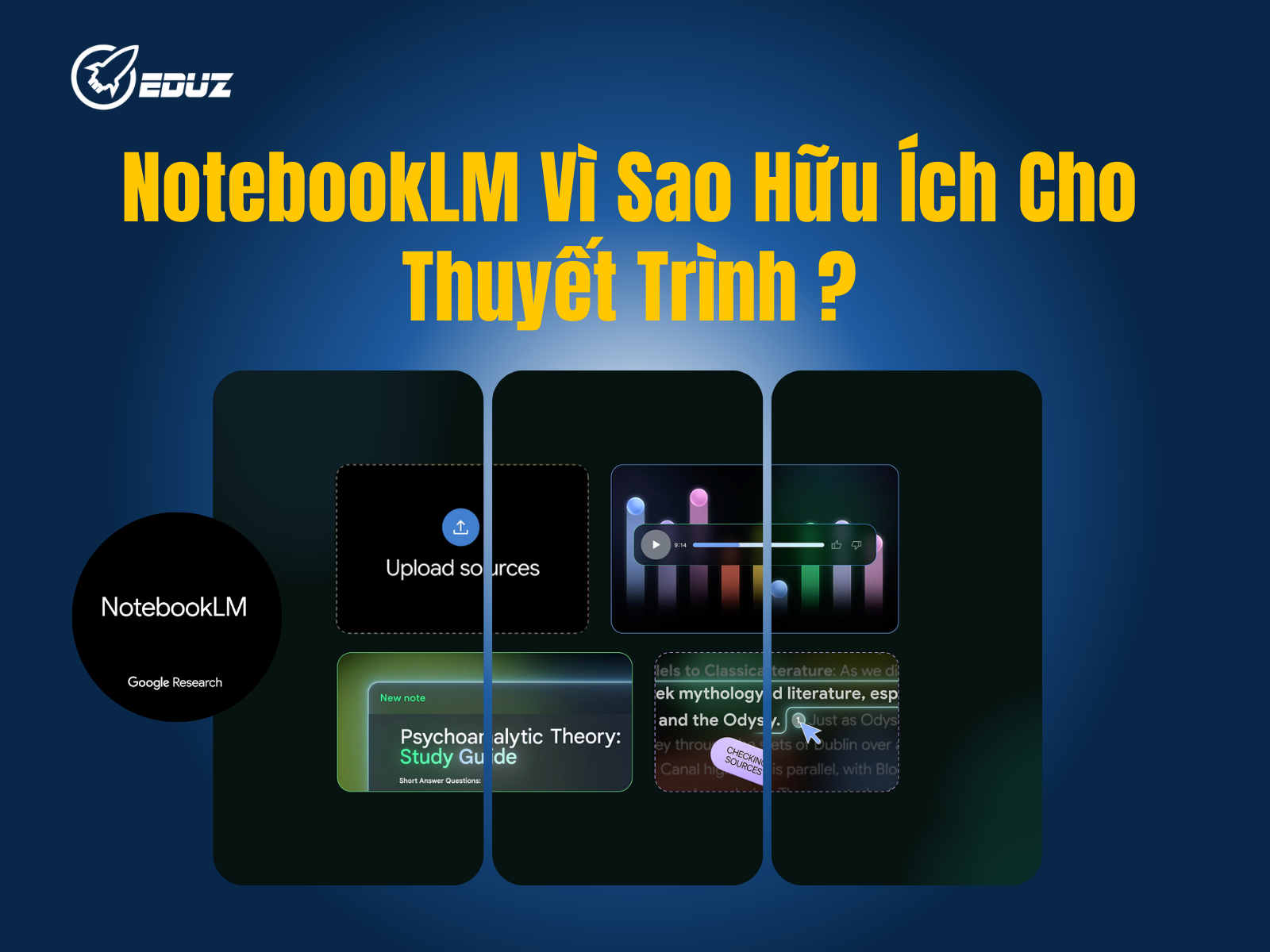 1. NotebookLM Vì Sao Hữu Ích Cho Thuyết Trình ?
